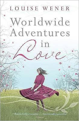 Cover for Louise Wener · Worldwide Adventures in Love (Paperback Book) (2009)