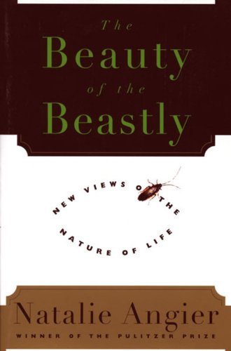Cover for Natalie Angier · The Beauty of the Beastly (Paperback Bog) (1996)