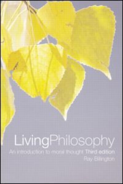 Cover for Ray Billington · Living Philosophy: An Introduction to Moral Thought (Paperback Book) (2003)