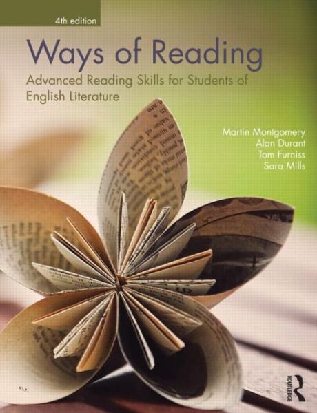 Cover for Montgomery, Martin (University of Macau, China) · Ways of Reading: Advanced Reading Skills for Students of English Literature (Paperback Book) (2012)