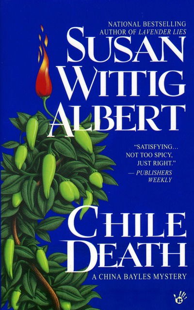 Cover for Susan Wittig Albert · Chile Death (China Bayles Mystery) (Paperback Book) [Berkley Prime Crime Mass-market Ed edition] (1999)