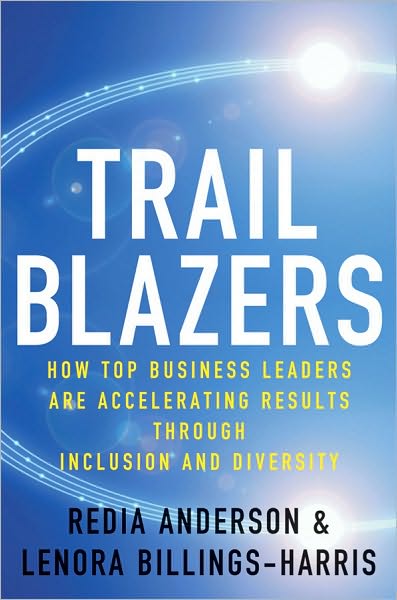 Cover for Redia Anderson · Trailblazers: How Top Business Leaders are Accelerating Results through Inclusion and Diversity (Hardcover Book) (2010)