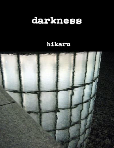 Cover for Hikaru · Darkness (Book) (2010)