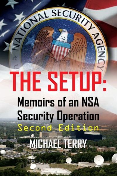 Cover for Michael Terry · The Setup: Memoirs of an Nsa Security Operation, Second Edition (Paperback Book) (2017)