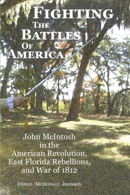 Cover for Daniel McDonald Johnson · Fighting the Battles of America (Taschenbuch) (2022)