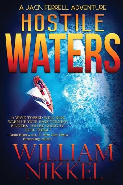Cover for William Nikkel · Hostile Waters - Jack Ferrell Adventures (Taschenbuch) (2019)
