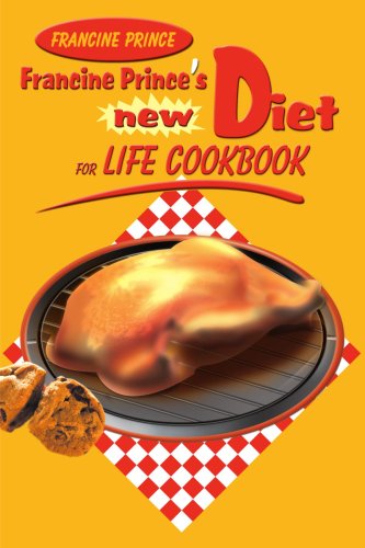 Cover for Francine Prince · Francine Prince's New Diet for Life Cookbook (Paperback Book) (2000)