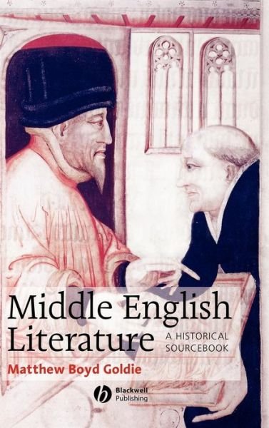 Cover for MB Goldie · Middle English Literature: A Historical Sourcebook (Innbunden bok) (2003)