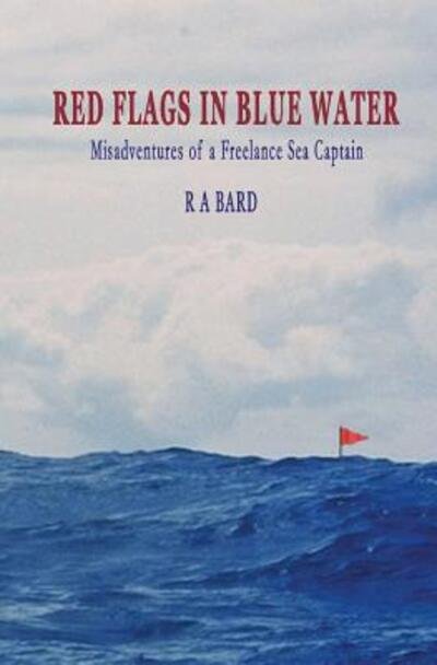 Cover for R a Bard · Red Flags in Blue Water (Paperback Book) (2016)
