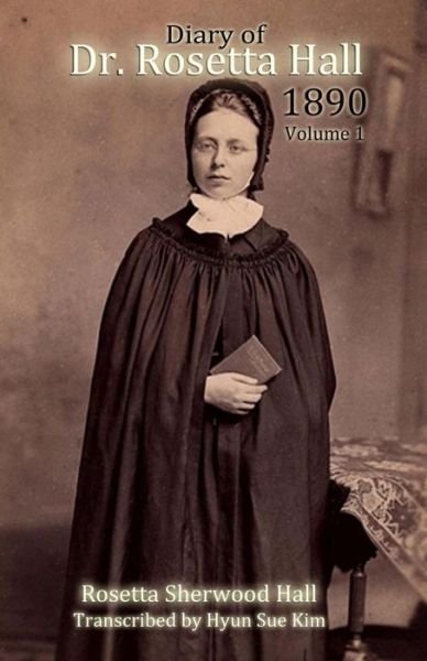 Cover for Rosetta Sherwood Hall · Diary of Rosetta Hall 1890 (Paperback Bog) (2016)