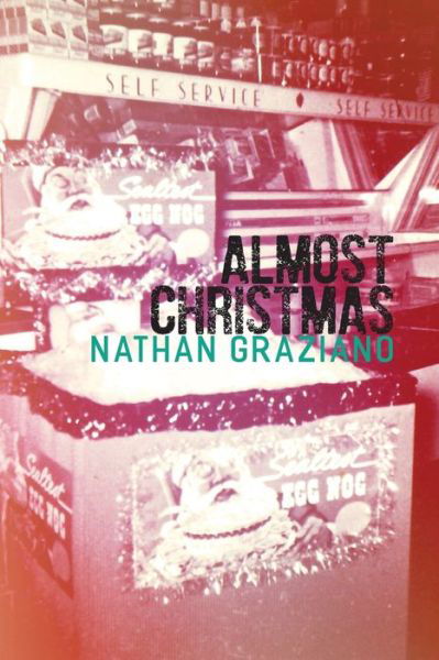 Nathan Graziano · Almost Christmas (Paperback Book) (2017)