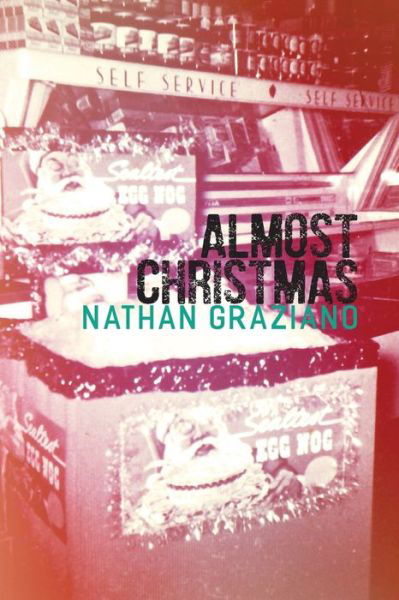 Cover for Nathan Graziano · Almost Christmas (Paperback Book) (2017)