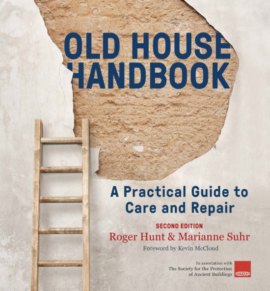 Cover for Roger Hunt · Old House Handbook: A Practical Guide to Care and Repair, 2nd edition (Gebundenes Buch) [New edition] (2023)