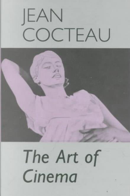 Cover for Jean Cocteau · The Art of Cinema (Innbunden bok) [1st edition] (2000)