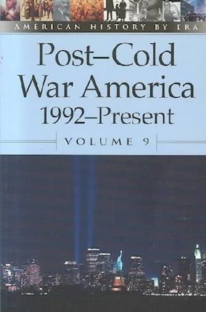 Cover for James Haley · Post-cold War America, 1992-present (American History by Era) (Paperback Book) [Annotated edition] (2002)