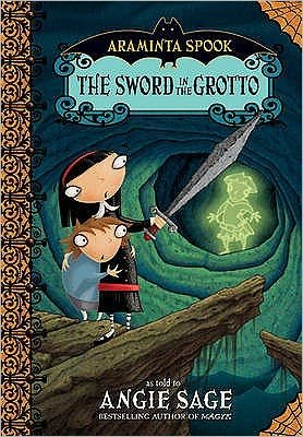 Cover for Angie Sage · Araminta Spook: The Sword in the Grotto (Hardcover Book) (2006)