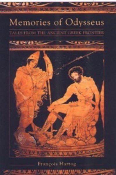 Cover for Francois Hartog · Memories of Odysseus: Frontier Tales from Ancient Greece (Taschenbuch) (2001)