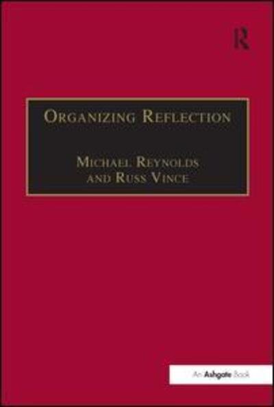 Cover for Michael Reynolds · Organizing Reflection (Inbunden Bok) (2004)