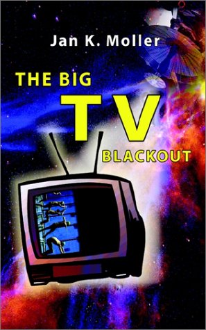 Cover for Jan K. Moller · The Big TV Blackout (Paperback Book) [Revised edition] (2002)