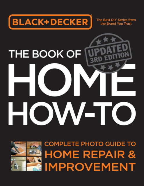 Cover for Editors of Cool Springs Press · Black &amp; Decker The Book of Home How-to, Updated 3rd Edition (Taschenbuch) [Third Edition, New edition] (2025)