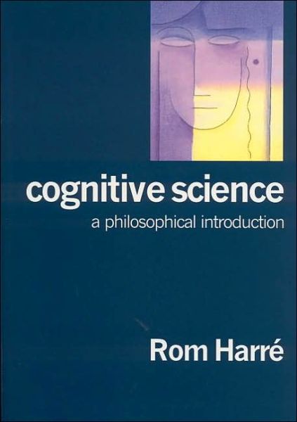 Cover for Rom Harre · Cognitive Science: A Philosophical Introduction (Paperback Book) (2002)