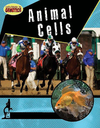 Cover for Penny Dowdy · Animal Cells (Let's Relate to Genetics) (Hardcover Book) (2009)