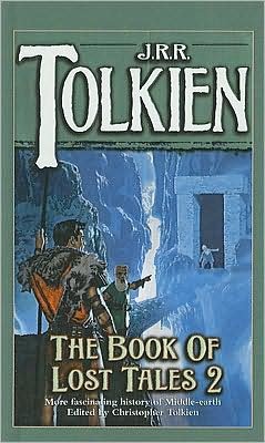 Cover for J. R. R. Tolkien · The Book of Lost Tales: Part II (Hardcover bog) (1992)