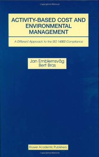 Cover for Jan Emblemsvag · Activity-Based Cost and Environmental Management: A Different Approach to ISO 14000 Compliance (Hardcover Book) [2001 edition] (2000)