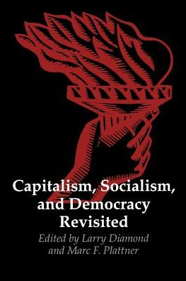 Cover for Larry Jay Diamond · Capitalism, Socialism, and Democracy Revisited - A Journal of Democracy Book (Paperback Book) (1993)