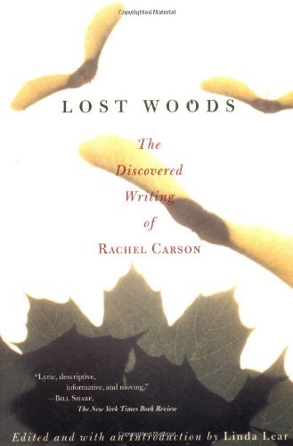 Cover for Rachel Carson · Lost Woods: the Discovered Writing of Rachel Carson (Paperback Book) (1999)