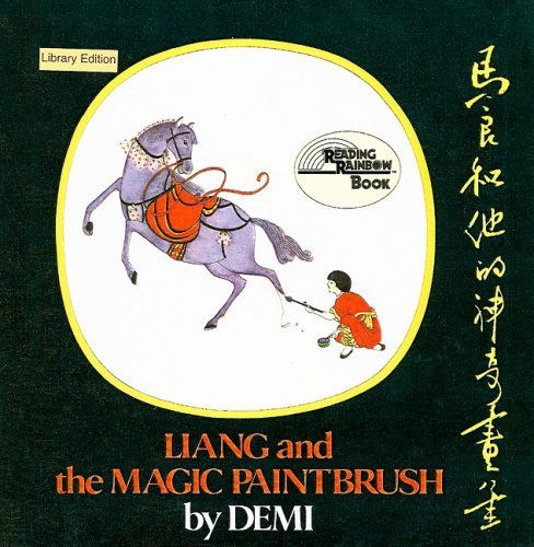 Liang and the Magic Paintbrush (Reading Rainbow Books (Pb)) - Demi - Kirjat - Perfection Learning - 9780812469479 - perjantai 1. heinäkuuta 1988