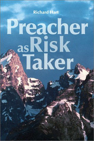 Cover for Richard Hart · Preacher As Risk Taker (Paperback Book) (2003)