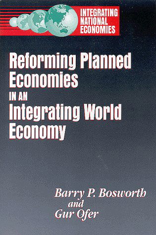 Cover for Barry P. Bosworth · Reforming Planned Economies in an Integrating World Economy (Paperback Book) (1995)