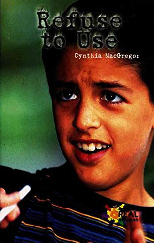 Cover for Cynthia Macgregor · Refuse to Use (Rosen Publishing Group's Reading Room Collection) (Hardcover Book) [Lst Library Ed edition] (2002)