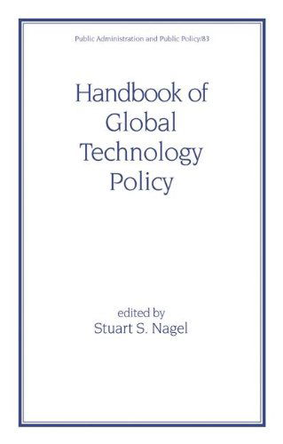 Cover for Nagel, Stuart (Joyce Nagel Adm, Champaign, Illinois, USA) · Handbook of Global Technology Policy - Public Administration and Public Policy (Hardcover Book) (2000)