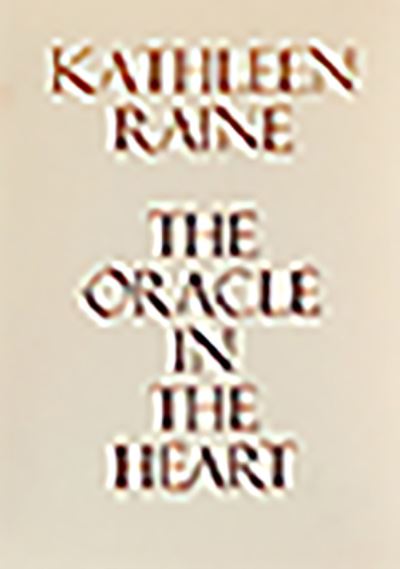 Cover for Kathleen Raine · The oracle in the heart, and other poems, 1975-1978 (Book) (1980)