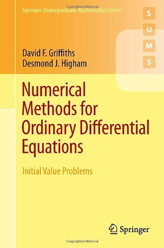 Cover for David F. Griffiths · Numerical Methods for Ordinary Differential Equations: Initial Value Problems - Springer Undergraduate Mathematics Series (Paperback Book) [2010 edition] (2010)