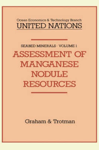 Assessment of Manganese Nodule Resources - Seabed Minerals - United Nations - Books - Kluwer Academic Publishers Group - 9780860103479 - July 31, 1982