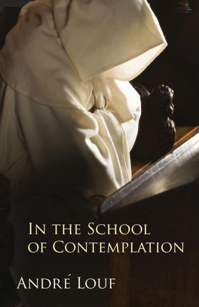 Cover for Andrae Louf · In the School of Contemplation (Paperback Book) (2015)