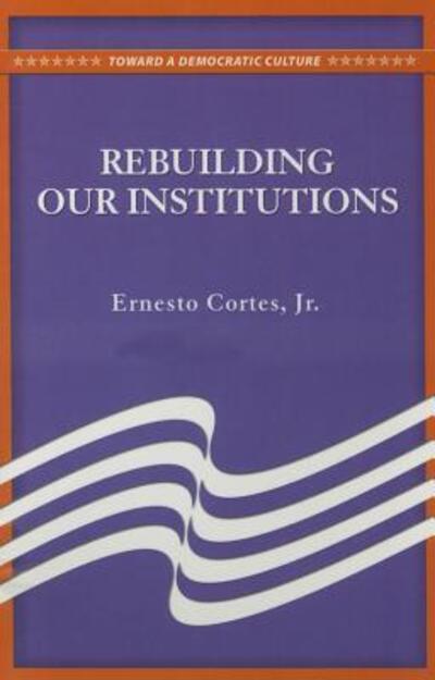 Cover for Ernesto · Rebuilding Our Institutions (Paperback Book) (2010)