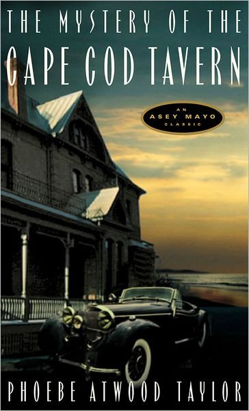 Cover for Phoebe Atwood Taylor · The Mystery of the Cape Cod Tavern - Asey Mayo Cape Cod Mysteries (Paperback Bog) (1999)