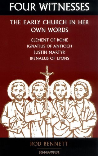 Cover for Rod Bennett · Four Witnesses: the Early Church in Her Own Words (Paperback Book) (2002)