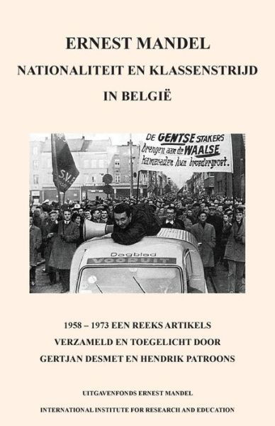 Cover for Ernest Mandel · Nationaliteit en Klassenstrijd in Belgie, 1958 - 1969 (Paperback Bog) [Dutch edition] (2014)