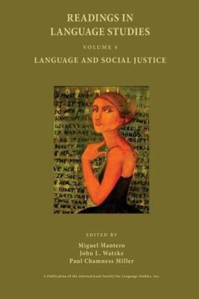 Cover for Miguel Mantero · Readings in Language Studies, Volume 4: Language and Social Justice (Taschenbuch) (2014)