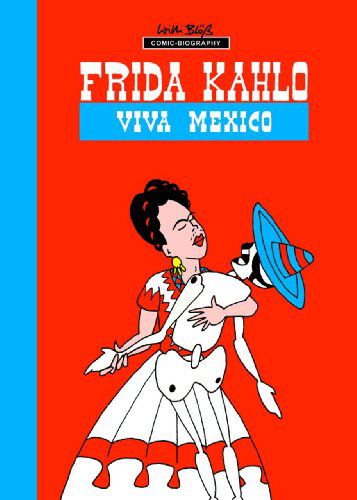 Cover for Willi Bloess · Milestones of Art: Frida Kahlo: Viva Mexico (Paperback Book) (2017)