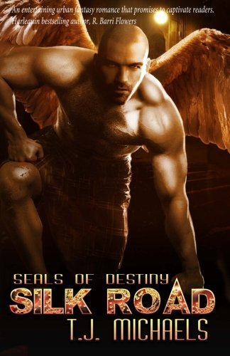 Cover for Tj Michaels · Silk Road: Special Edition: Seals of Destiny (Volume 1) (Paperback Book) (2013)