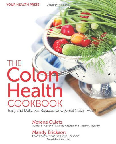 Cover for Mandy Erickson · The Colon Health Cookbook: Easy and Delicious Recipes for Optimal Colon Health (Paperback Book) (2012)