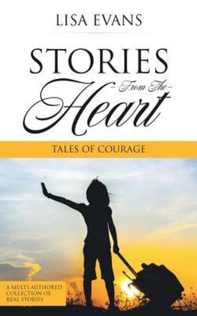 Stories From The Heart - Lisa Evans - Books - Speaking Savvy - 9780994259479 - November 1, 2018