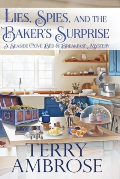 Cover for Terry Ambrose · Lies, Spies, and the Baker's Surprise (Paperback Bog) (2022)