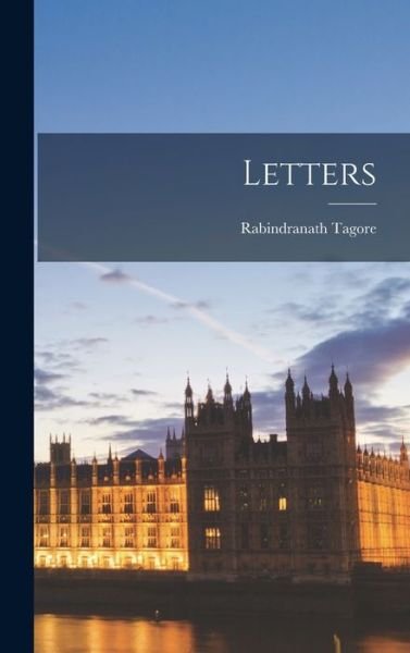Cover for Rabindranath Tagore · Letters (Bok) (2022)